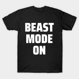 Beast Mode On T-Shirt